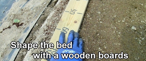 Shape the bed with a boards